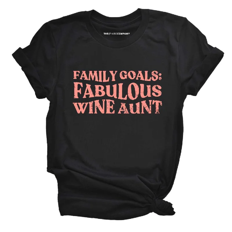 Family Goals: Fabulous Wine Aunt Feminist T-Shirt Fleece Fabric Down Fabric Feather Fabric