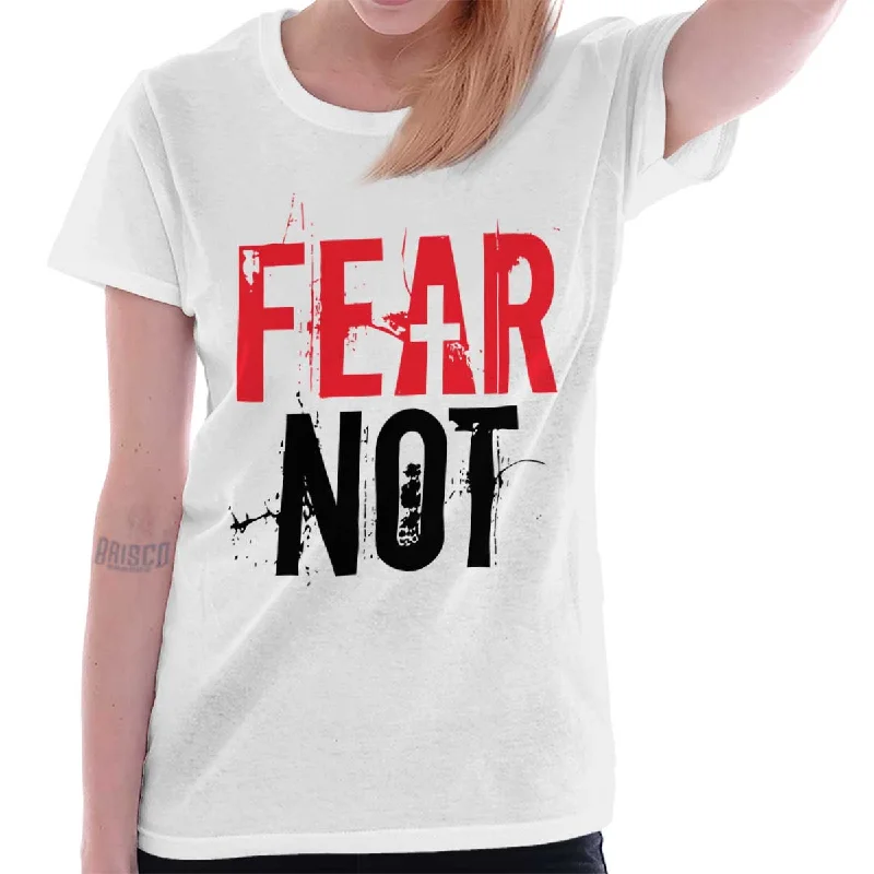 Fear Not Ladies T Shirt Zippered Front Buttoned Front Snap Front