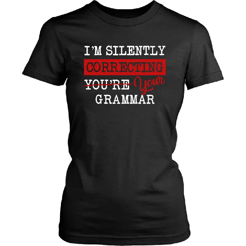 "I'm Silently Correcting Your Grammar" Women's Fitted T-shirt Faux Fur Fabric Real Fur Fabric Shearling Fabric